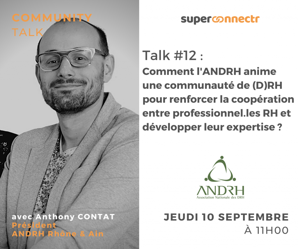 Community Talks by SuperConnectr - A la rencontre de la communauté ANDRH