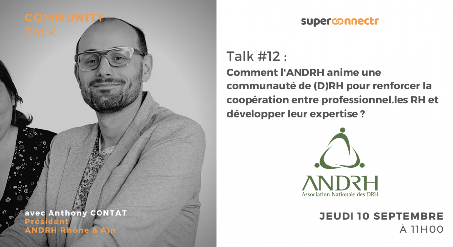 Community Talk by SuperConnectr - A la rencontre de la communauté ANDRH