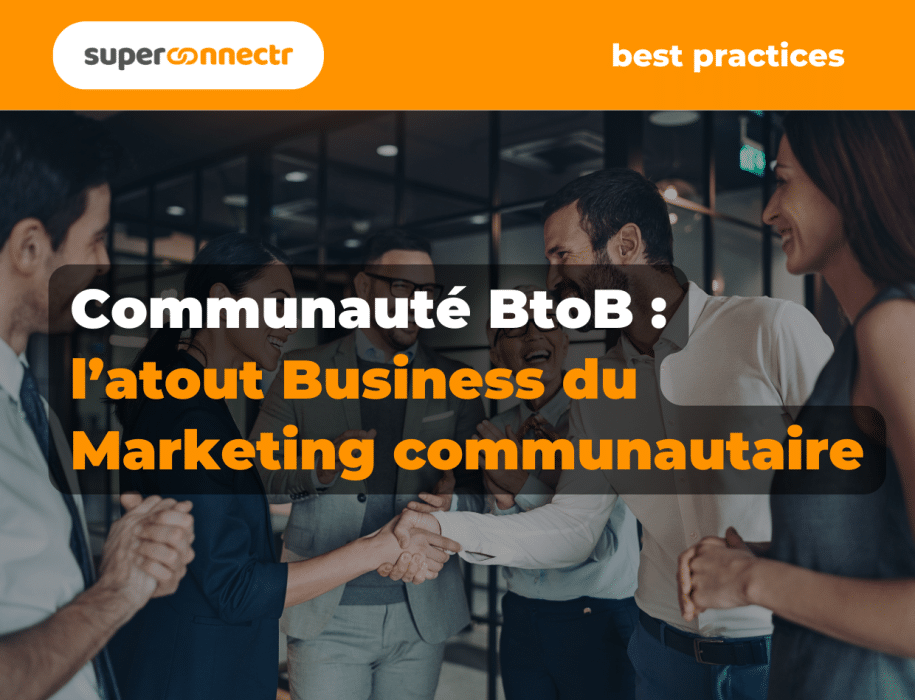 Communauté BtoB atout Business du Marketing communautaire