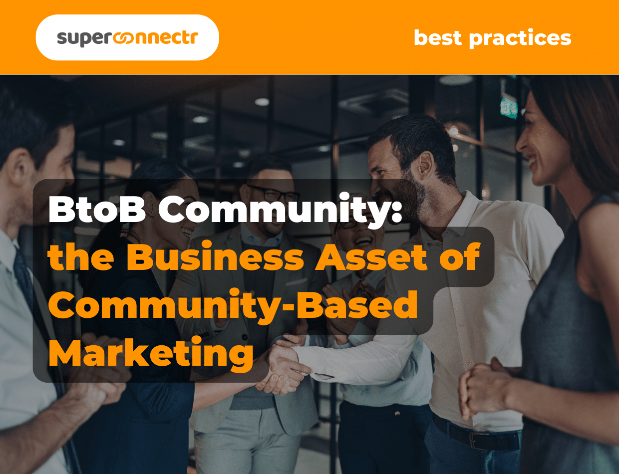 BtoB Community:the Business Asset of Community-Based Marketing