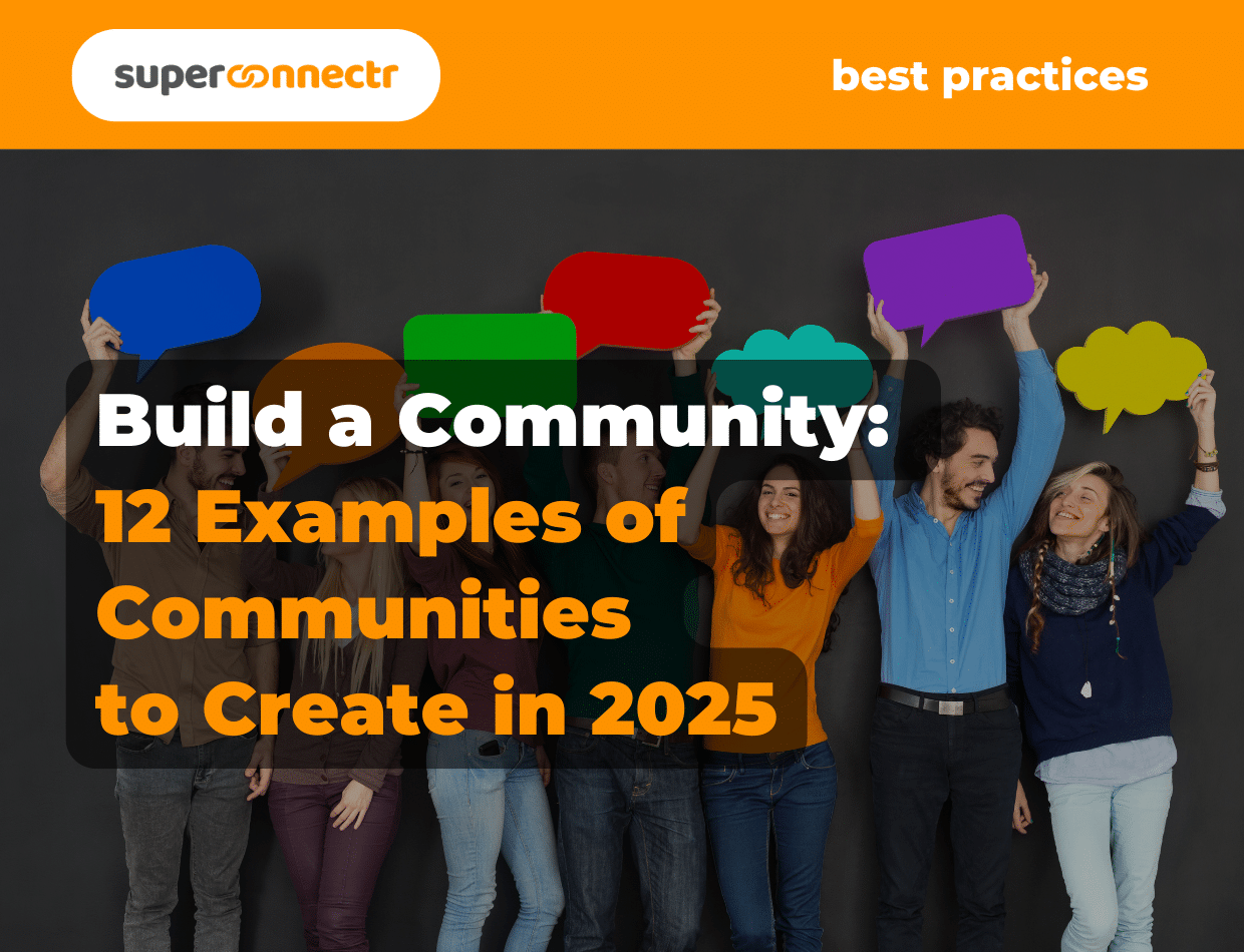 Creating a community: 12 examples of communities to create in 2025