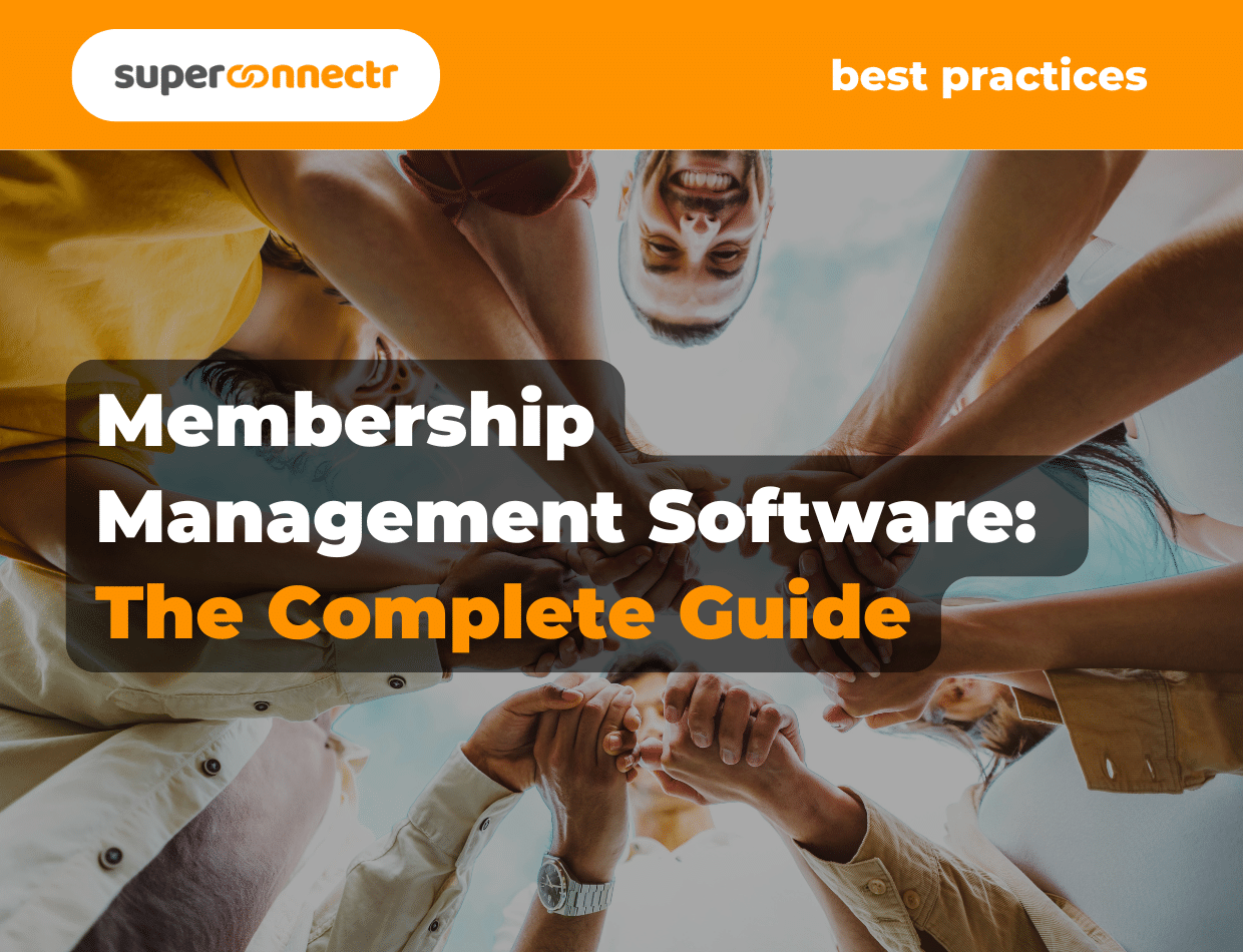 Membership management software: the complete guide for associations
