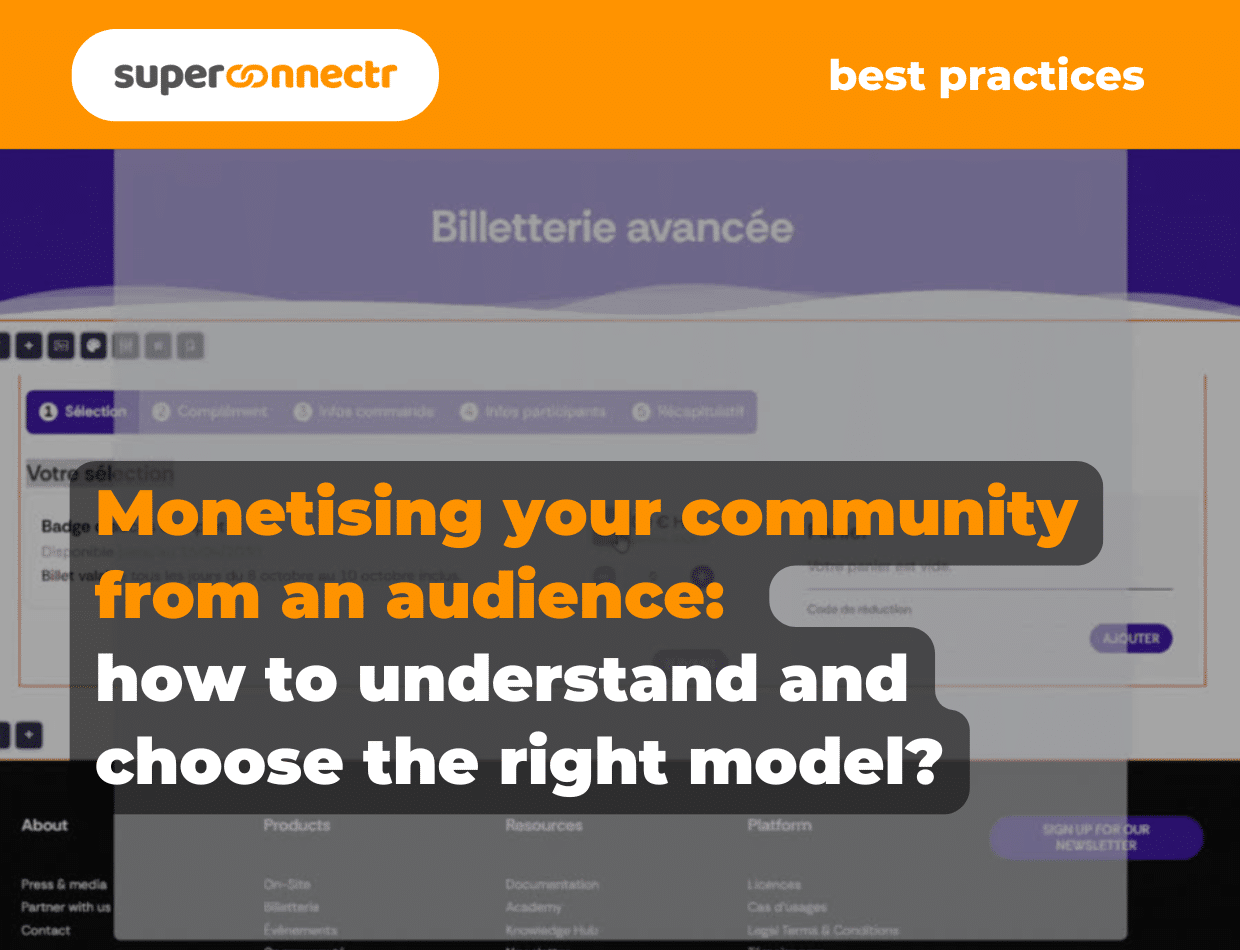 Monetising your community from an audience: how to understand and choose the right model?